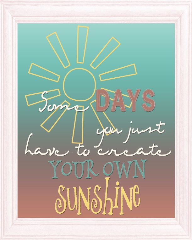 Create Your Sunshine